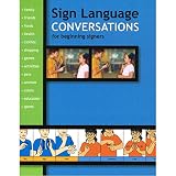 Kifer, Kathy: Sign Language Conversations for Beginning Signers Kifer, Kathy: Sign Language Conversations for Beginning Signers