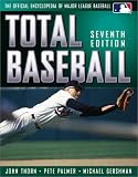 Thorn, John: Total Baseball: The Official Encyclopedia of Major League Baseball Thorn, John: Total Baseball: The Official Encyclopedia of Major League Baseball