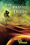 Effinger, George Alec: A Thousand Deaths