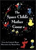 Winsor, Frederick: The Space Child's Mother Goose Winsor, Frederick: The Space Child's Mother Goose