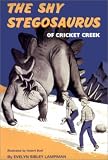 Lampman, E.S.: The Shy Stegosaurus of Cricket Creek Lampman, E.S.: The Shy Stegosaurus of Cricket Creek
