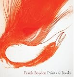 Roberts, Prudence F.: Frank Boyden : Prints and Books Roberts, Prudence F.: Frank Boyden : Prints and Books