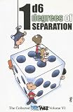 Dork Tower: 1D6 Degrees Of Separation: The Collected Dork Tower Dork Tower: 1D6 Degrees Of Separation: The Collected Dork Tower