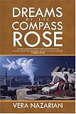 Nazarian, Vera: Dreams Of The Compass Rose