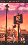 Aragon, Francisco: Puerta Del Sol