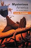 Coleman, Loren L.: Mysterious America Coleman, Loren L.: Mysterious America