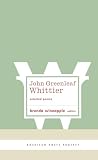 Wineapple, Brenda: John Greenleaf Whittier Selected Poems Wineapple, Brenda: John Greenleaf Whittier Selected Poems