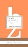 Bernstein, Charles: Louis Zukofsky:Selected Poems: Selected Poems