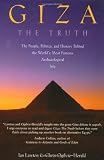 Giza: The Truth The People, Politics, and History Behind the World's Most Famous Archaeological Site (1931229139) by Lawton, Ian Lawton, Ian: Giza: The Truth The People, Politics, and History Behind the World's Most Famous Archaeological Site