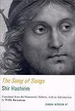 Barnstone, Willis: The Song of Songs: Shir Hashirim