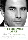 Zhiti, Visar: The Condemned Apple: Selected Poetry