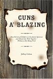 Cohen, Jeffrey: Guns a Blazing: How Parents of Children on the Autism Spectrum And Schools Can Work Together - Without a Shot Being Fired Cohen, Jeffrey: Guns a Blazing: How Parents of Children on the Autism Spectrum And Schools Can Work Together - Without a Shot Being Fired