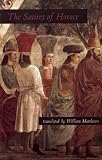 Horace: The Satires of Horace Horace: The Satires of Horace