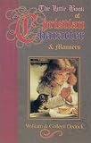 Dedrick, William: The Little Book of Christian Character & Manners