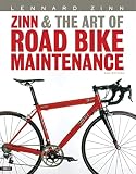 Zinn, Lennard: Zinn & the Art of Road Bike Maintenance