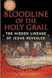 Gardner, Laurence: Bloodline of the Holy Grail: The Hidden Lineage of Jesus Revealed
