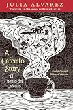 Alvarez, Julia: A Cafecito Story