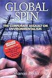 Beder, Sharon: Global Spin: The Corporate Assault on Environmentalism Beder, Sharon: Global Spin: The Corporate Assault on Environmentalism