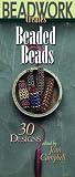 Campbell, Jean: Beadwork Creates Beaded Beads: 30 Designs Campbell, Jean: Beadwork Creates Beaded Beads: 30 Designs