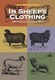 Fournier, Nola: In Sheep's Clothing: A Handspinner's Guide to Wool