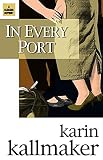 Kallmaker, Karin: In Every Port