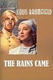 Rains Came (1931541116) by Bromfield, Louis Bromfield, Louis: Rains Came
