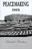 Nicolson, Harold: Peacemaking 1919 Nicolson, Harold: Peacemaking 1919