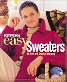 Malcolm, Trisha: Family Circle Easy Sweaters : 50 Knit and Crochet Projects Malcolm, Trisha: Family Circle Easy Sweaters : 50 Knit and Crochet Projects