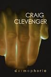 Clevenger, Craig: Dermaphoria