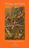 Henty, G. A.: Orange and Green Henty, G. A.: Orange and Green