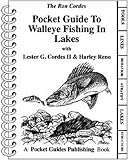 Cordes, Lester G.: Pocket Guide to Walleye Fishing in Lakes