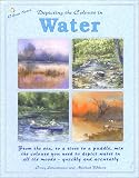 Wilcox, Michael: Depicting the Colours in Water