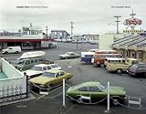 Shore, Stephen: Uncommon Places: The Complete Works