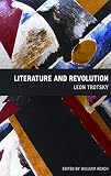Trotsky, Leon: Literature And Revolution Trotsky, Leon: Literature And Revolution