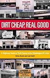 Slevin, Chriss: Dirt Cheap, Real Good: A Highway Guide to Thrift Stores in the Washington, D.C. Area Slevin, Chriss: Dirt Cheap, Real Good: A Highway Guide to Thrift Stores in the Washington, D.C. Area