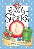 Gooseberry Patch: Speedy Suppers: Simple Meals For A Family-On-The-Go, All In About 30 Minutes or Less Gooseberry Patch: Speedy Suppers: Simple Meals For A Family-On-The-Go, All In About 30 Minutes or Less