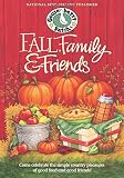 Gooseberry Patch: Fall, Family & Friends: Come Celebrate the Simple Country Pleasures of Good Food And Good Friends! Gooseberry Patch: Fall, Family & Friends: Come Celebrate the Simple Country Pleasures of Good Food And Good Friends!