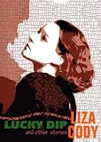 Cody, Liza: Lucky Dip, and Other Stories