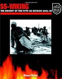 Butler, Rupert: SS Wiking: The History of the 5th SS Division, 1941-1945