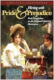 Crusie, Jennifer: Flirting With Pride And Prejudice: Fresh Perspectives On The Original Chick Lit Masterpiece