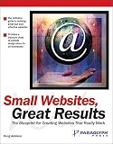 Parker, Roger C.: Small Web Sites, Great Results Parker, Roger C.: Small Web Sites, Great Results