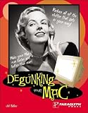 Ballew, Joli: Degunking Your Mac Ballew, Joli: Degunking Your Mac