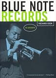 Cook, Richard: Blue Note Records: The Biography Cook, Richard: Blue Note Records: The Biography