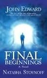 Edward, John: Final Beginnings Edward, John: Final Beginnings
