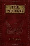Sims, Ruth: The Phoenix