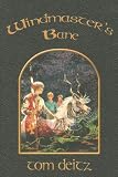 Deitz, Tom: Windmaster's Bane Deitz, Tom: Windmaster's Bane