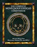 Fast Forward: The Complete Monstrous Undead Compendium: Detailed Rules for Monstrous Undead PCs and Npcs! Fast Forward: The Complete Monstrous Undead Compendium: Detailed Rules for Monstrous Undead PCs and Npcs!