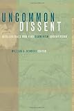 Dembski, William A.: Uncommon Dissent: Intellectuals Who Find Darwinism Unconvincing Dembski, William A.: Uncommon Dissent: Intellectuals Who Find Darwinism Unconvincing