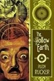 Rucker, Rudy: The Hollow Earth Rucker, Rudy: The Hollow Earth
