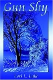 Lake, Lori L.: Gun Shy